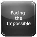 Facing the Impossible